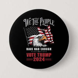 Wir, die Menschen hatten genug Stimmen Trump 2024 Button