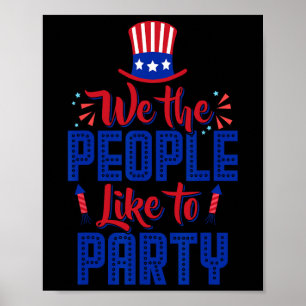 Wir, die Menschen möchten Party 4. Juli unabhängig Poster