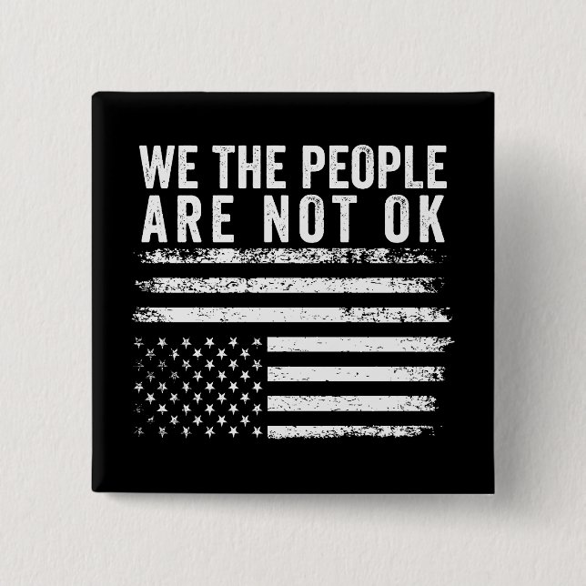 Wir, die Menschen sind nicht gut Gedreht amerikani Button (Vorderseite)