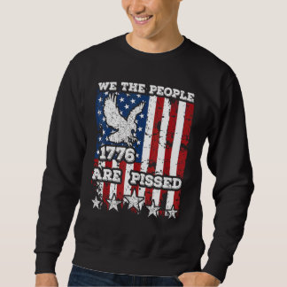 Wir, die Menschen sind pissed Real American Pro De Sweatshirt
