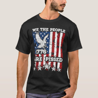 Wir, die Menschen sind pissed Real American Pro De T-Shirt
