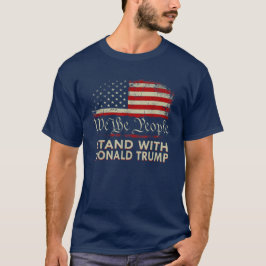 Wir, die Menschen, stehen mit Donald Trump 2024 T-Shirt