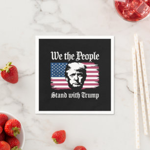 Wir, die Menschen, stehen mit Donald Trump-Unterst Serviette
