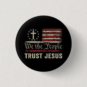 Wir, die Menschen vertrauen Jesus - die US-Flagge Button