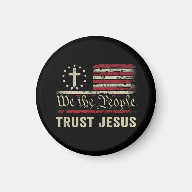 Wir, die Menschen vertrauen Jesus - die US-Flagge  Magnet (Vorne)
