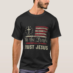 Wir, die Menschen vertrauen Jesus - die US-Flagge  T-Shirt