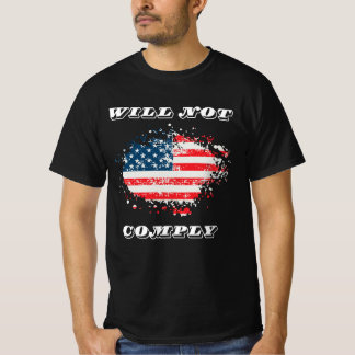 Wir, die Menschen werden nicht erfüllen - Funny US T-Shirt