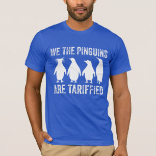 Wir die Pinguine sind getariflich - Pinguinzölle T-Shirt