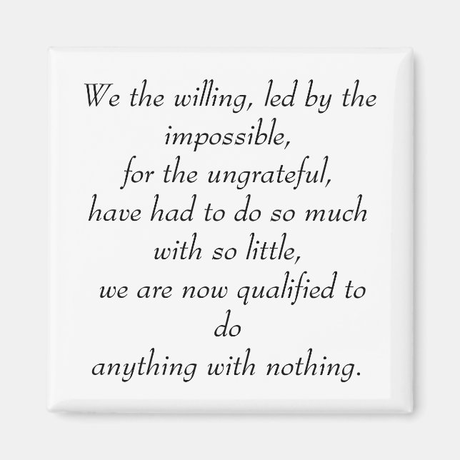 Wir, die Willigen, geführt von dem Unmöglichen, fü Magnet (Vorne)