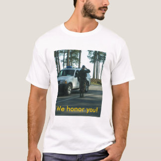 Wir ehren Sie T-Shirt