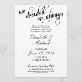 Wir entschieden uns für immer eine Einladung zur H