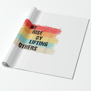 Wir erheben uns, indem wir andere Motivierend Zita Geschenkpapier