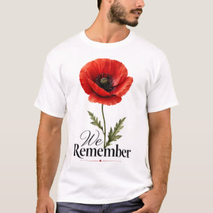 Wir erinnern uns – Roter Mohn Gedenktag-Tribut T-Shirt