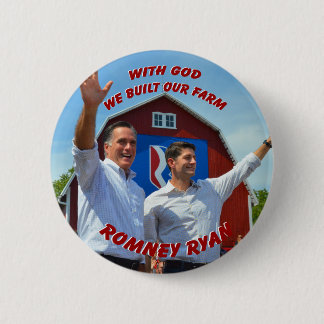 WIR ERRICHTETEN UNSEREN BAUERNHOF Romney Ryan Button