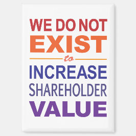 Wir existieren nicht für Aktionäre Magnet