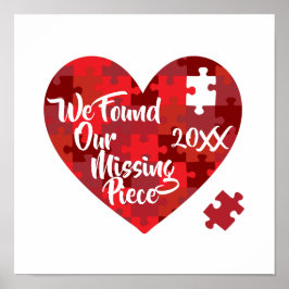 Wir fanden unser Vermisstes Stück - Puzzle Herz Poster