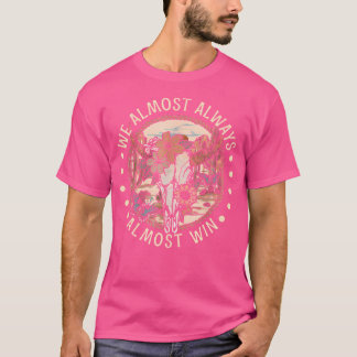 Wir fast immer gewinnen Blume Rodeo T-Shirt