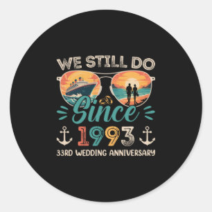 Wir feiern noch immer unseren 33. Hochzeitstag 33 Runder Aufkleber