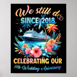 Wir feiern noch unseren 8. Hochzeitstag 8 Jahre ve Poster