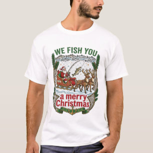 Wir fischen Ihnen Frohe Weihnachten Santa Fischen T-Shirt
