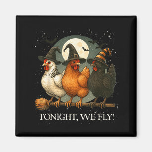 Wir fliegen lustiges Huhn Gruseliger Saison Bauern Magnet