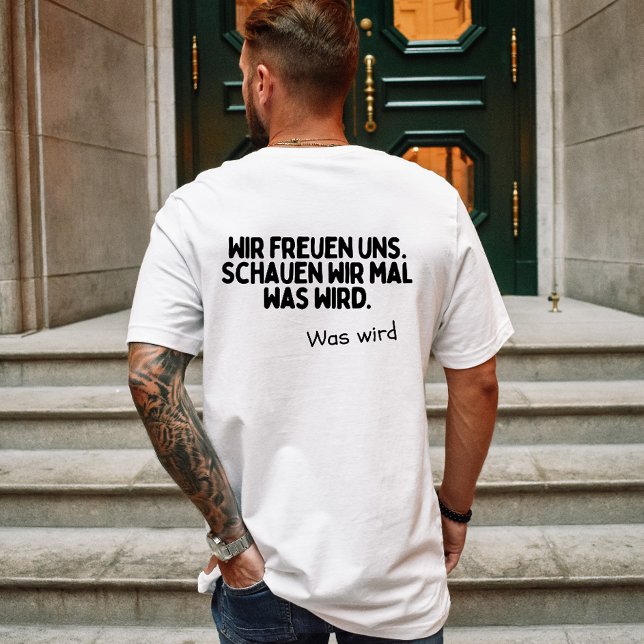 Wir freuen uns, schauen wir mal was wird T-Shirt (Von Creator hochgeladen)