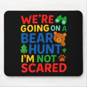 Wir Gehen Auf Eine Bärenjagd Ich Habe Keine Angst Mousepad
