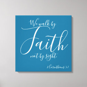 Wir gehen durch den Glauben Leinwanddruck