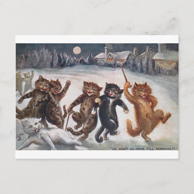 WIR GEHEN NICHT BIS MORGEN ZUHAUSE, Louis Wain Postkarte (Vorderseite)