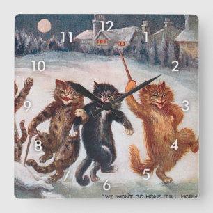 WIR GEHEN NICHT BIS MORGEN ZUHAUSE, Louis Wain Quadratische Wanduhr