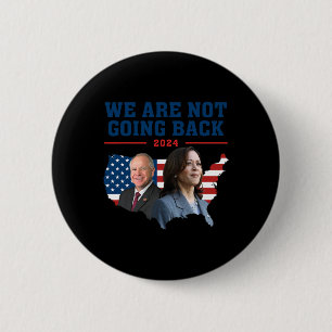 Wir gehen nicht Kamala Harris W 2024 Präsident Po Button