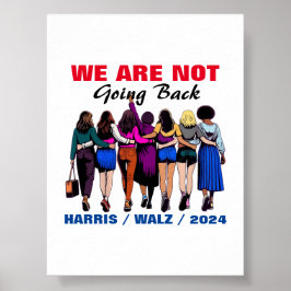 Wir gehen nicht zurück Harris Waltz, Frau Präsiden Poster