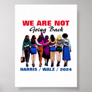 Wir gehen nicht zurück Harris Waltz, Frau Präsiden Poster