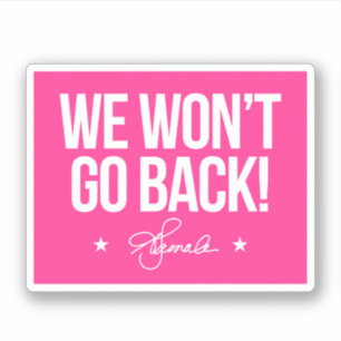 Wir gehen nicht zurück - Kamala Aufkleber