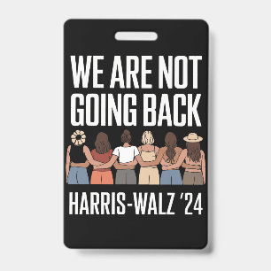 Wir gehen nicht zurück Kamala Harris Waltz 24 Ausweis