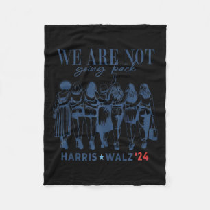 Wir gehen nicht zurück Kamala Harris Waltz 24 Frau Fleecedecke