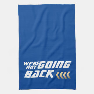 Wir gehen nicht zurück zu Harris-Wahlen Geschirrtuch