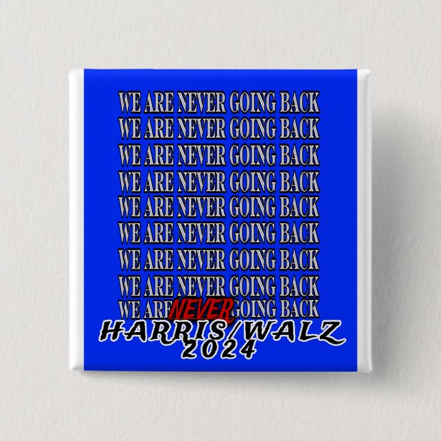 WIR GEHEN NIE ZURÜCK! BUTTON (Vorderseite)