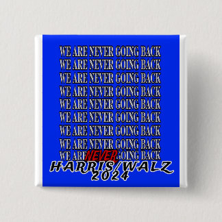 WIR GEHEN NIE ZURÜCK! BUTTON