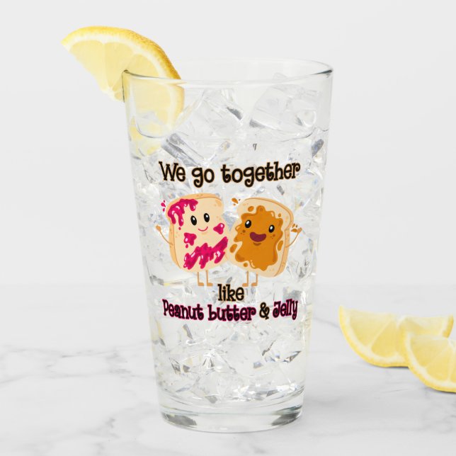 Wir gehen zusammen wie Erdnussbutter und Gelee Glas (Vorderseite Ice)