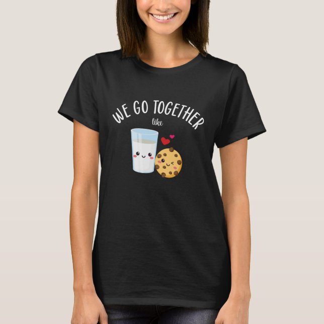 Wir gehen zusammen wie Milch und Cookies Valentins T-Shirt (Vorderseite)