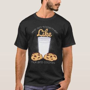 Wir gehen zusammen wie Milch und Kekse - Backgesch T-Shirt