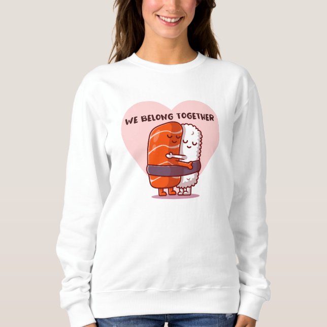 Wir gehören zusammen sweatshirt (Vorderseite)