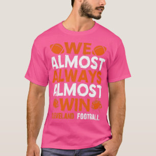 Wir gewinnen fast immer1 T-Shirt