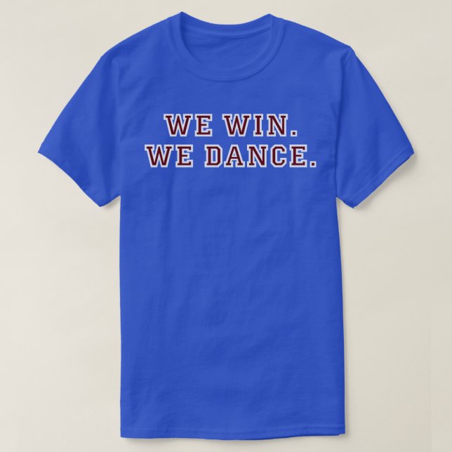 WIR GEWINNEN UNS TANZEN T-Shirt (Design vorne)
