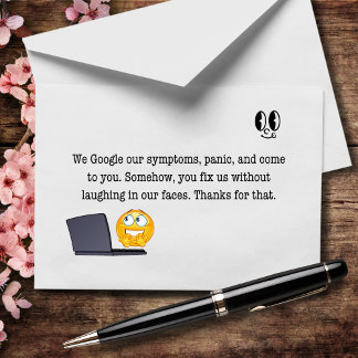 Wir googeln unsere Symptome, Sie reparieren unsere Dankeskarte