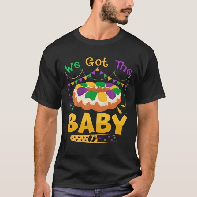 Wir Got die Baby Mardi Gras Schwangerschaft Ankünd T-Shirt (Vorderseite)