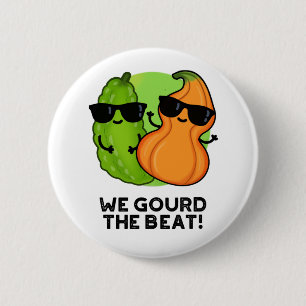 Wir gourten den Beat Funny Veggie Pun Button