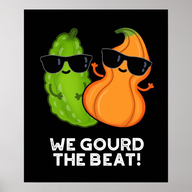 Wir gourten den Beat Funny Veggie Pun Dark BG Poster (Vorne)