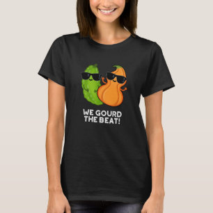 Wir gourten den Beat Funny Veggie Pun Dark BG T-Shirt